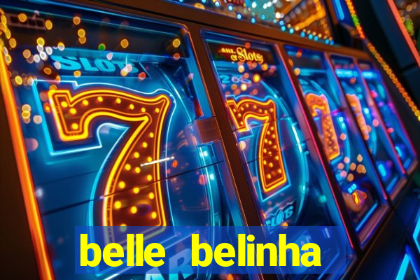 belle belinha videos sexo